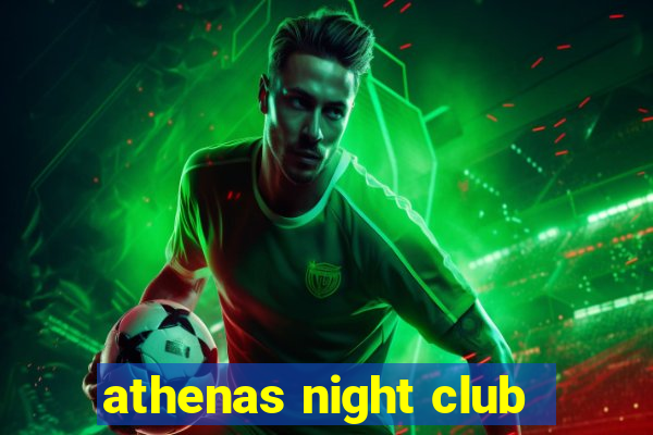 athenas night club